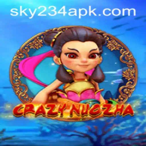CrazyNuoZha: An Exciting Adventure in Gameplay