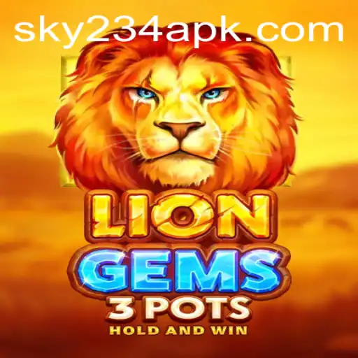LionGems3pots: Unleashing the Roar of Adventure with SKY234.COM